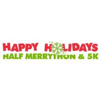 Happy Holidays Half MerryThon & 5K