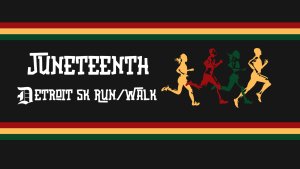 Juneteenth Detroit 5k Run/Walk Logo
