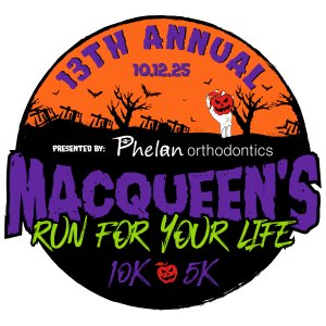 MACQUEEN'S RUN FOR YOUR LIFE presented by Phelan Orthodontics Logo