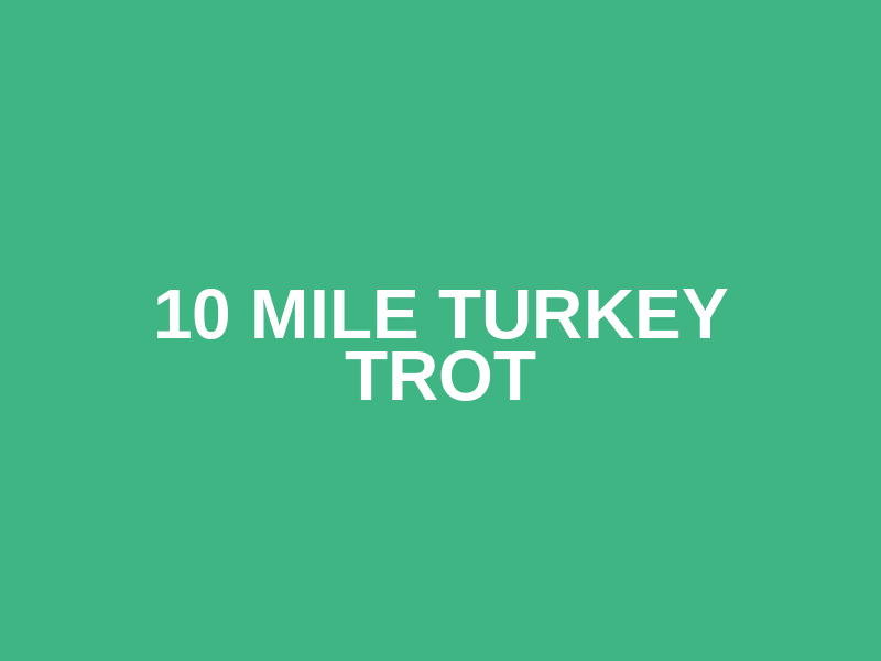 10 Mile Turkey Trot Logo