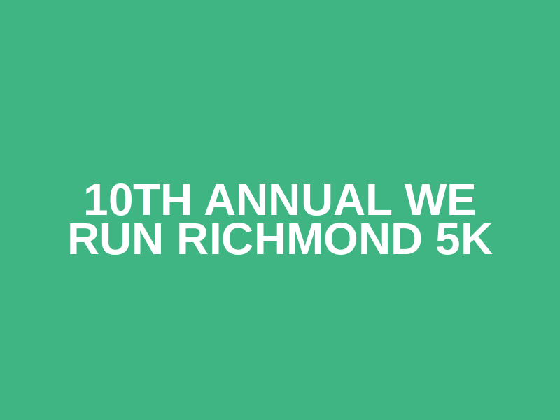 10th Annual We Run Richmond 5K Logo