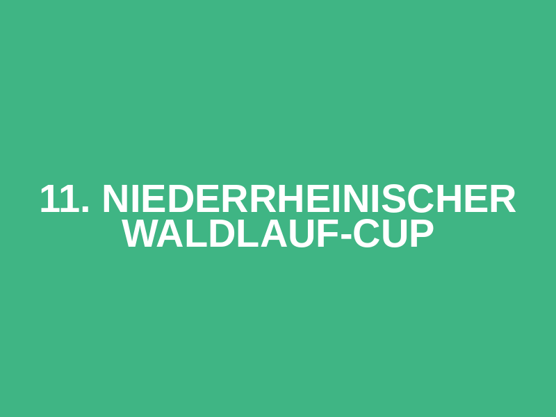 11. Niederrheinischer Waldlauf-Cup