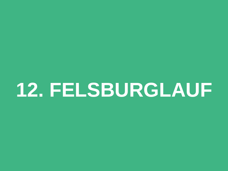 12. Felsburglauf