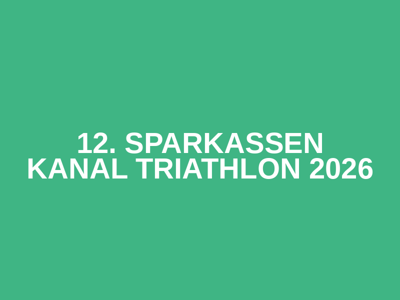 12. Sparkassen Kanal Triathlon 2026
