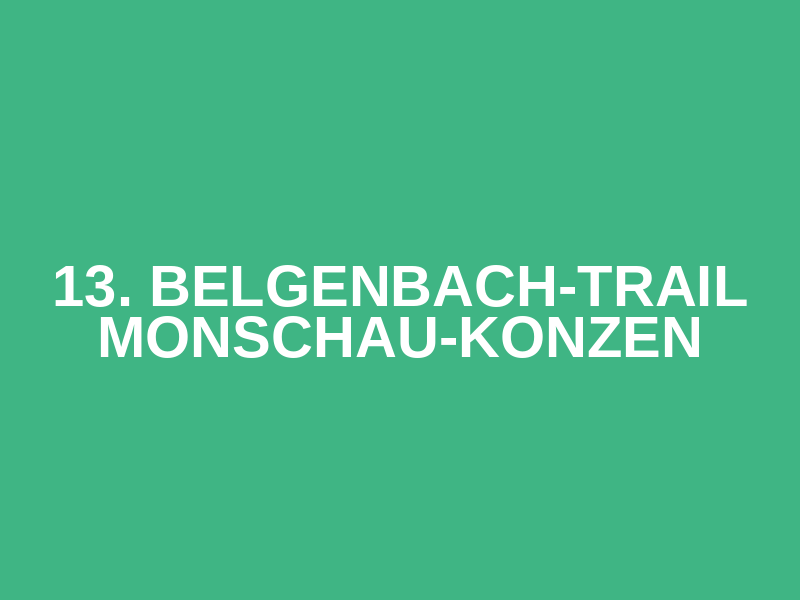 13. Belgenbach-Trail Monschau-Konzen Logo