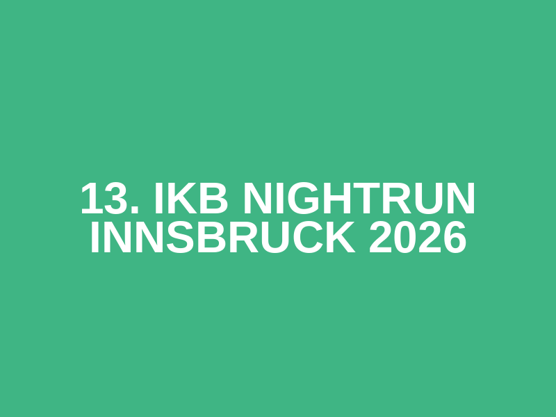 13. IKB Nightrun Innsbruck 2026