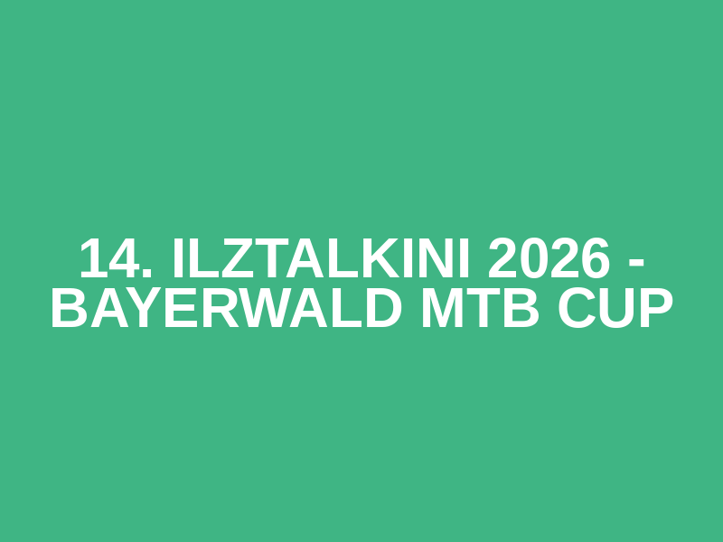 14. IlztalKINI 2026 - Bayerwald MTB Cup Logo