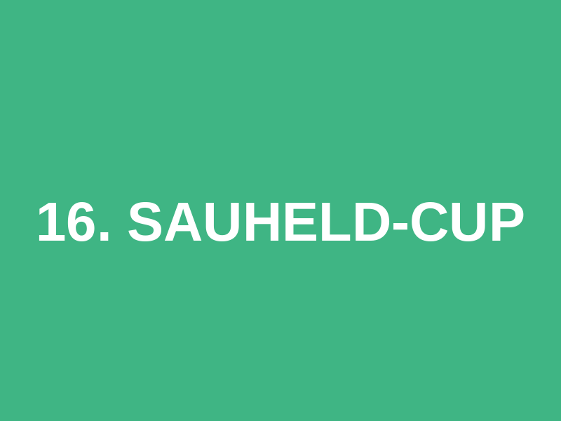 16. SauHeld-Cup