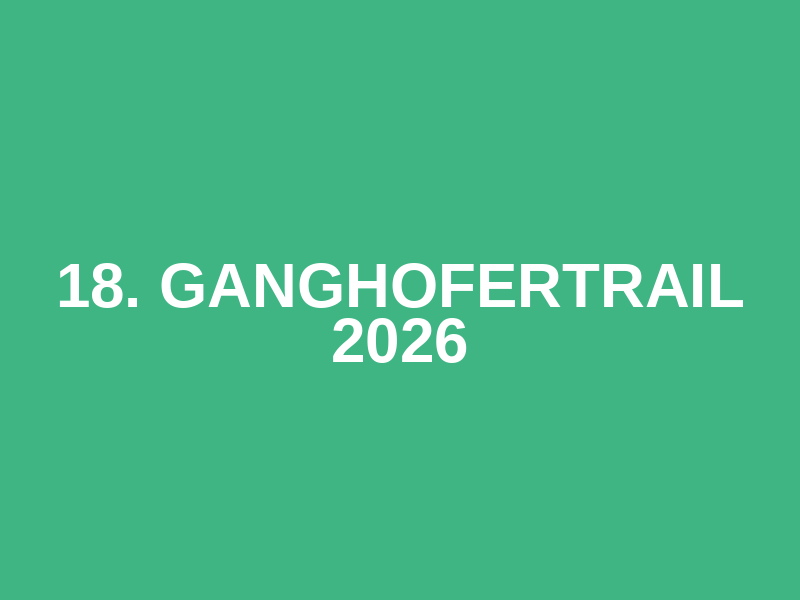 18. Ganghofertrail 2026 Logo