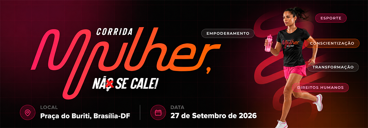 1ª CORRIDA MULHER, NÃO SE CALE!