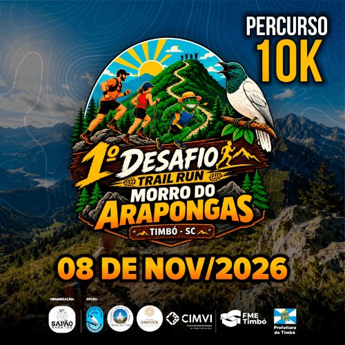 1º DESAFIO TRAIL RUN - MORRO ARAPONGAS TIMBÓ - SC