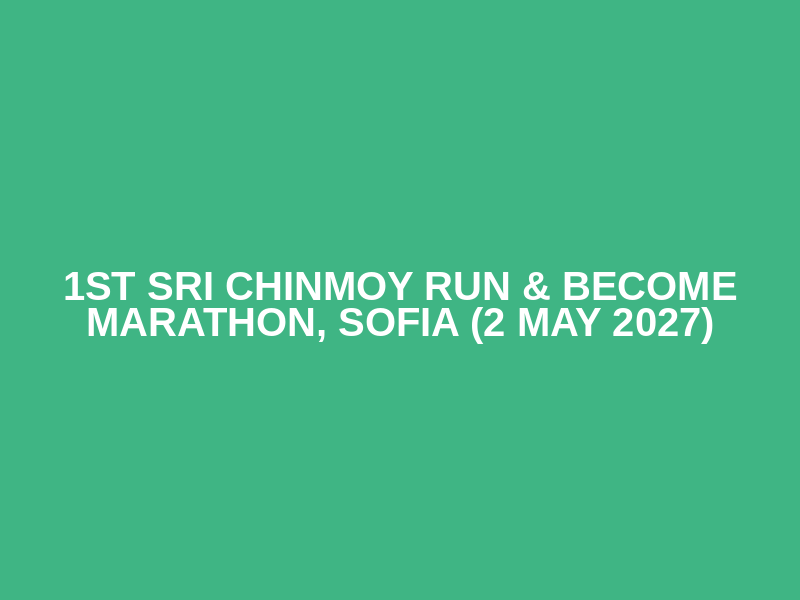 1st Sri Chinmoy Run & Become Marathon, Sofia (2 May 2027) Logo