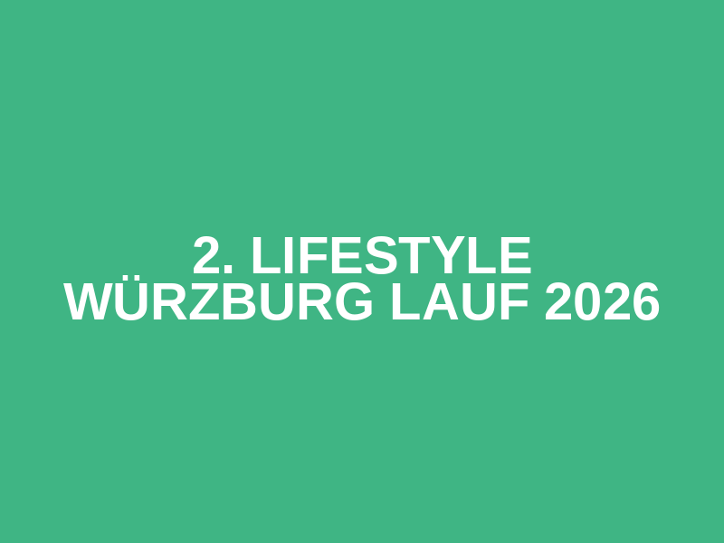 2. LIFESTYLE Würzburg Lauf 2026 Logo
