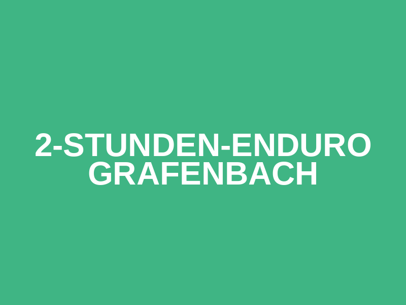 2-Stunden-Enduro Grafenbach