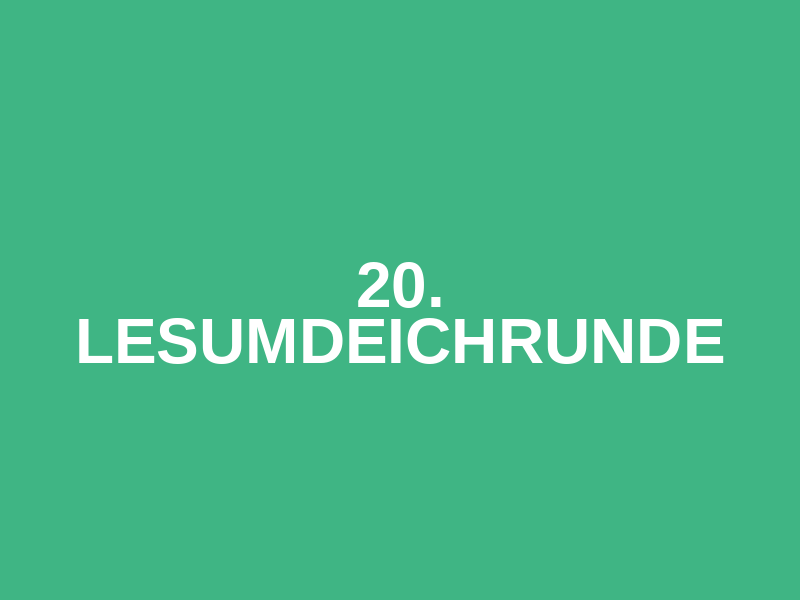 20. Lesumdeichrunde