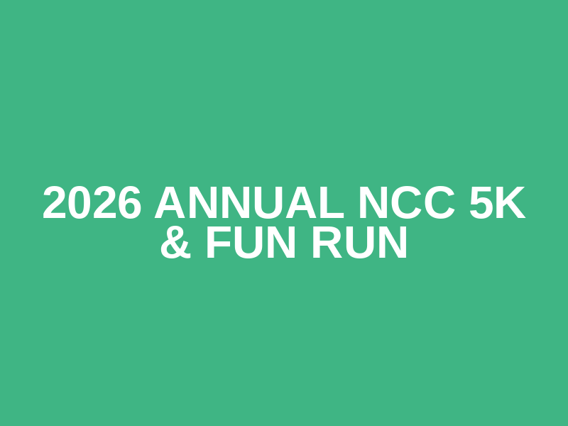 2026 Annual NCC 5K & Fun Run