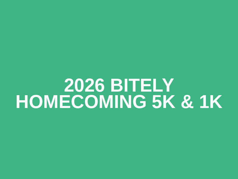 2026 Bitely Homecoming 5K & 1K