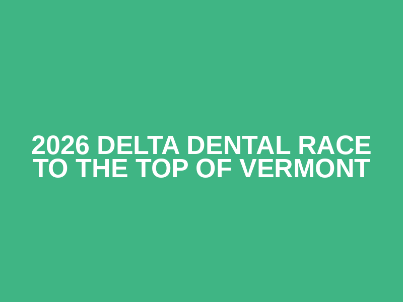 2026 Delta Dental Race To The Top Of Vermont Logo