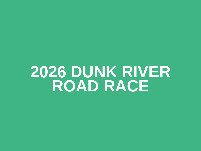 2026 Dunk River Road Race Logo