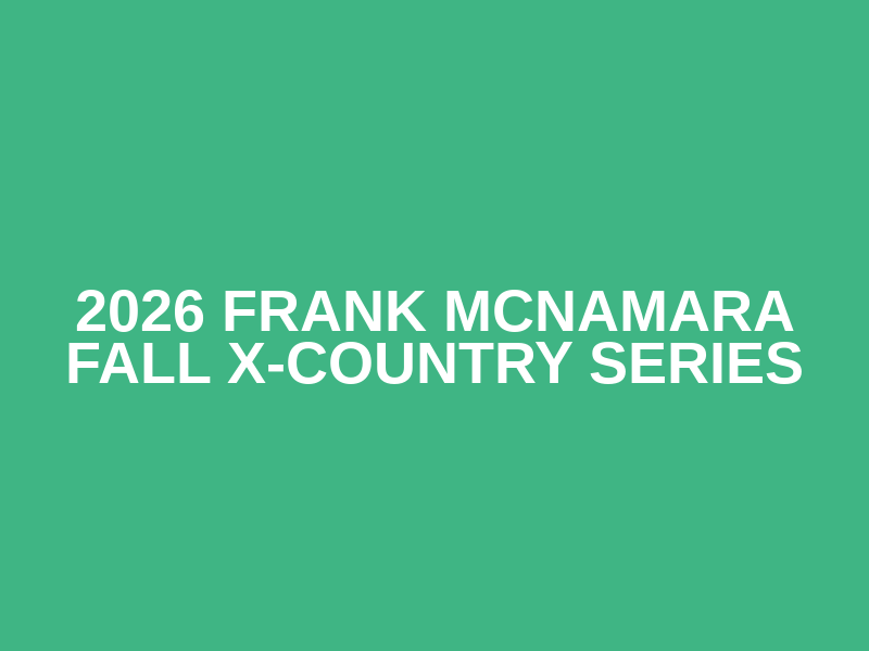 2026 Frank McNamara Fall X-Country Series Logo