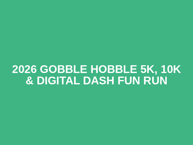 2026 Gobble Hobble 5K, 10K & Digital Dash Fun Run Logo