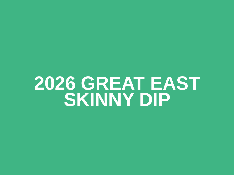 2026 Great East Skinny Dip Logo
