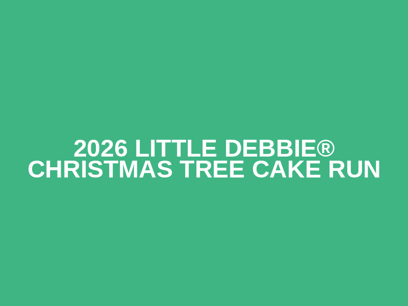 2026 Little Debbie® Christmas Tree Cake Run Logo
