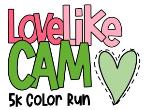 2026 Love Like Cam 5k Color Run