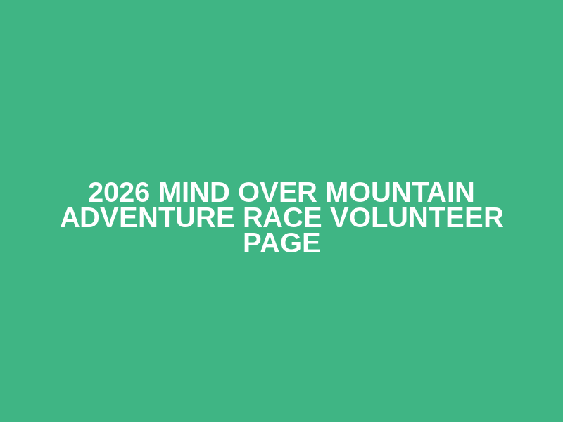 2026 Mind Over Mountain Adventure Race Volunteer Page Logo