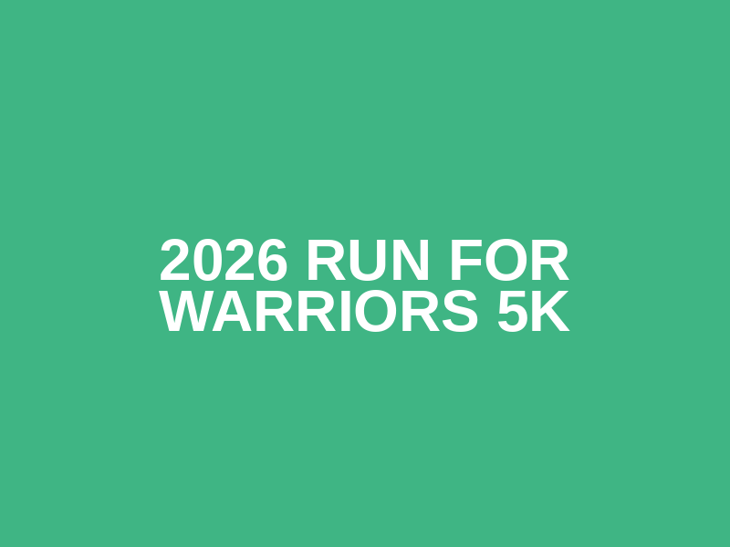 2026 Run for Warriors 5K Logo