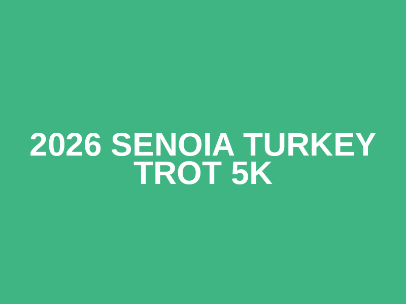 2026 Senoia Turkey Trot 5k Logo