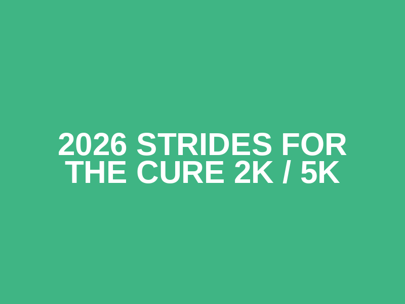 2026 Strides for the Cure 2K / 5K