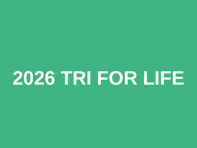 2026 Tri for Life