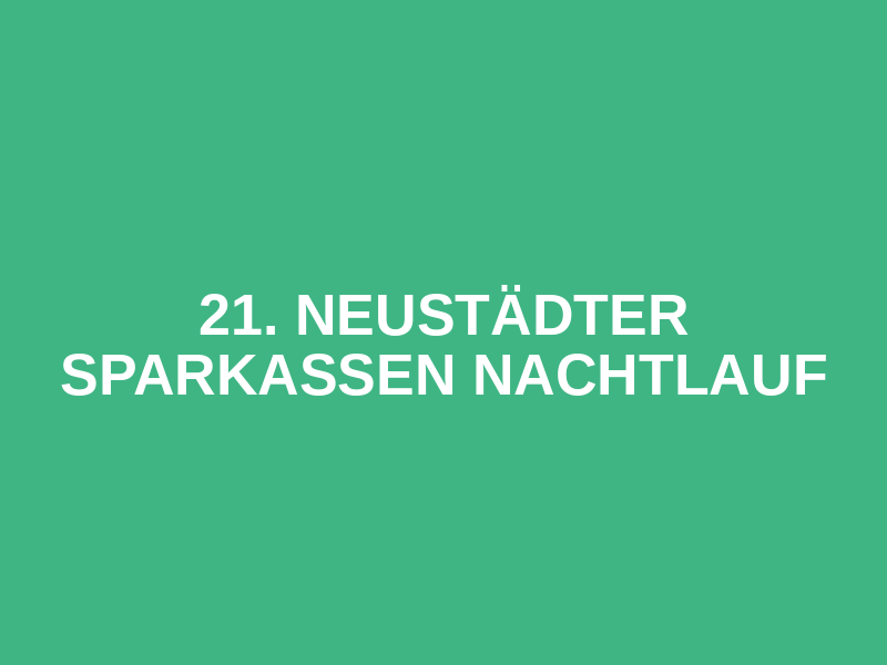 21. Neustädter Sparkassen Nachtlauf Logo