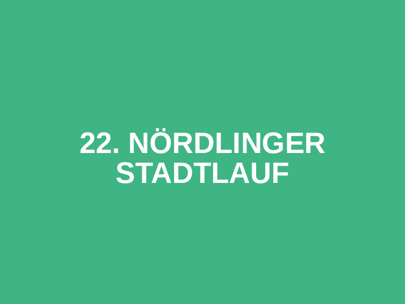 22. Nördlinger Stadtlauf