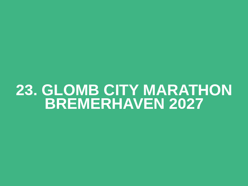 23. GLOMB City Marathon Bremerhaven 2027 Logo