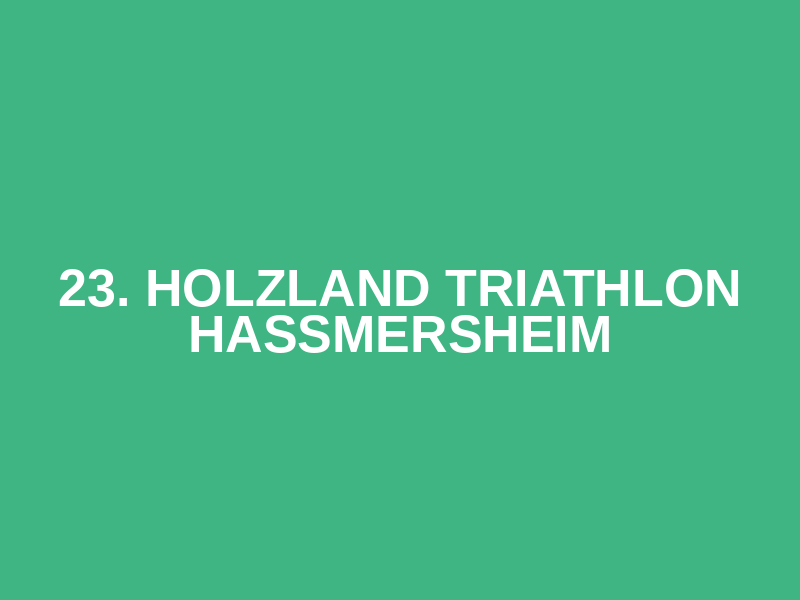 23. Holzland Triathlon Haßmersheim Logo
