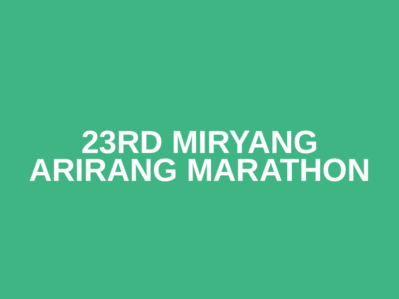 23rd Miryang Arirang Marathon Logo