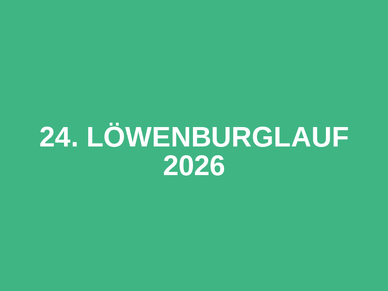 24. Löwenburglauf 2026