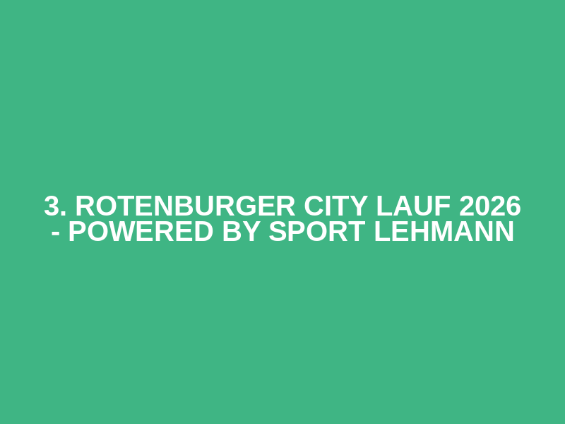 3. Rotenburger City Lauf 2026 - powered by Sport Lehmann
