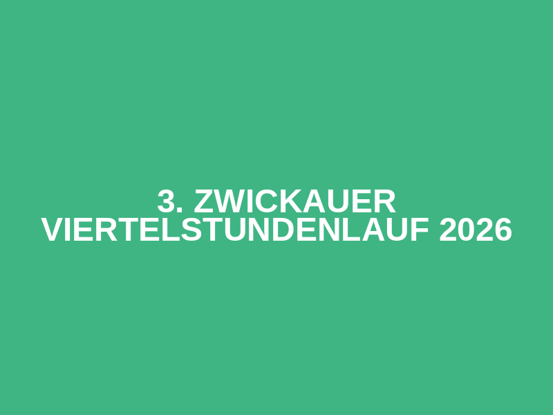 3. Zwickauer Viertelstundenlauf 2026 Logo