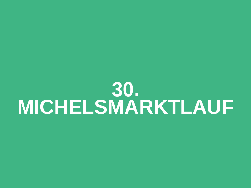30. Michelsmarktlauf