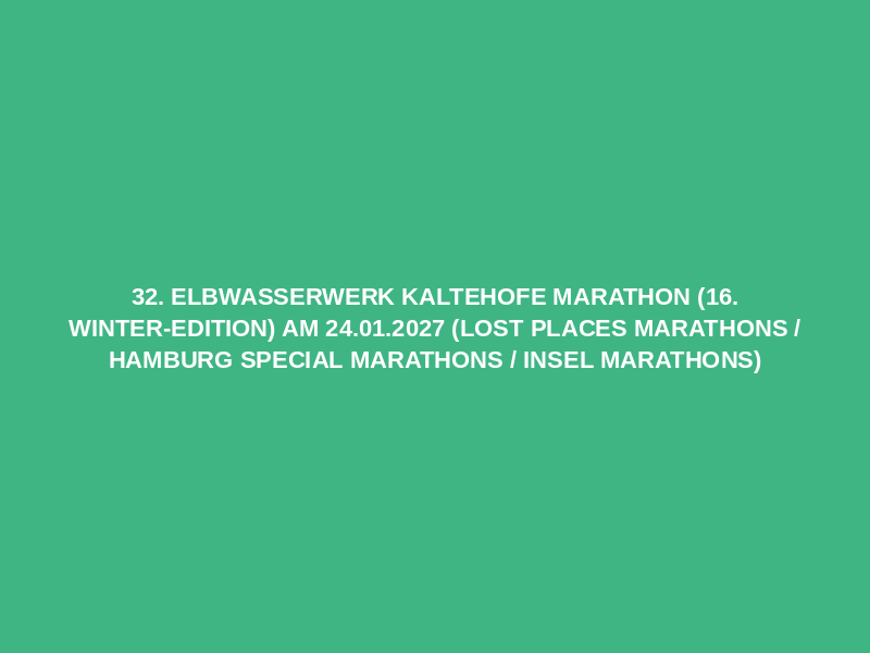 32. Elbwasserwerk Kaltehofe Marathon (16. Winter-Edition) am 24.01.2027 (Lost Places Marathons / Hamburg Special Marathons / Insel Marathons) Logo