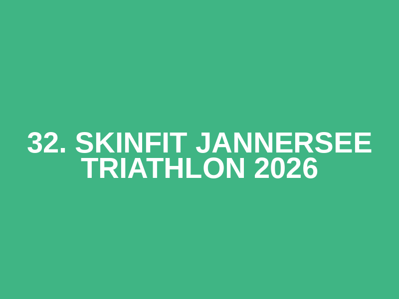 32. Skinfit Jannersee Triathlon 2026
