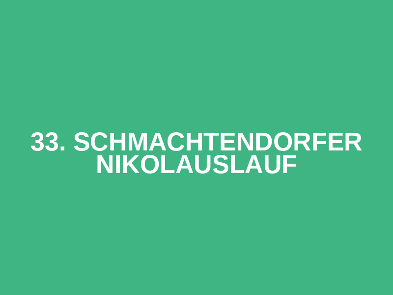 33. Schmachtendorfer Nikolauslauf