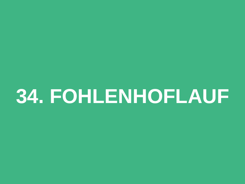 34. Fohlenhoflauf