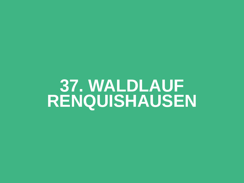37. Waldlauf Renquishausen
