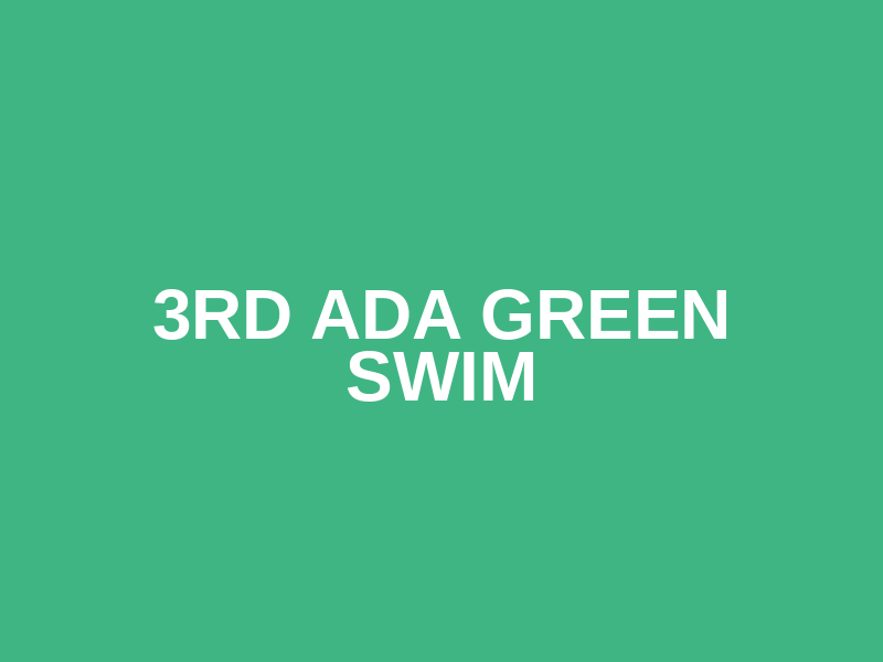 3rd Ada Green Swim