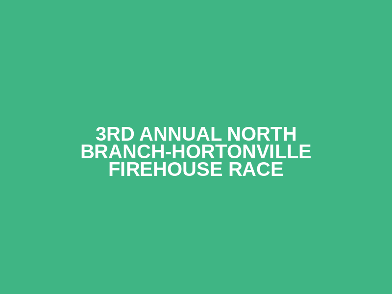 3rd Annual North Branch-Hortonville Firehouse Race Logo
