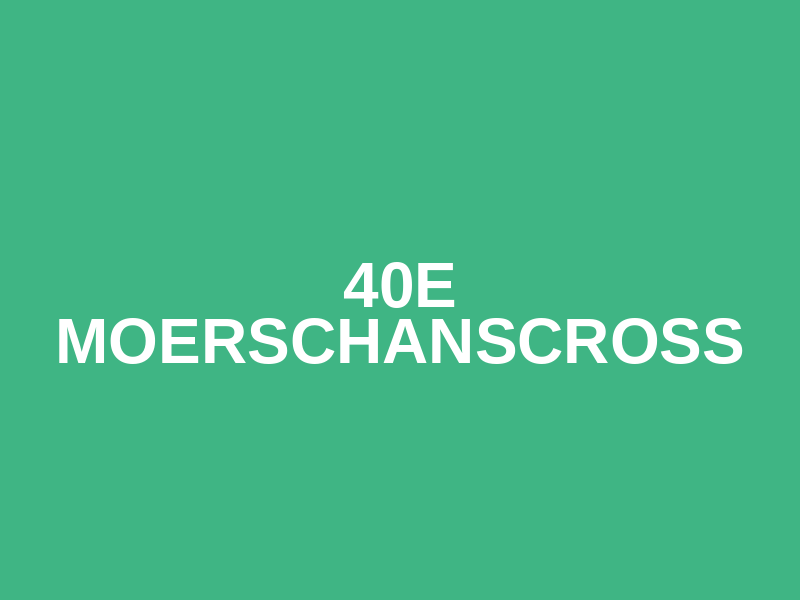 40e Moerschanscross